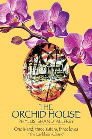 The Orchid House - Phyllis Shand Allfrey