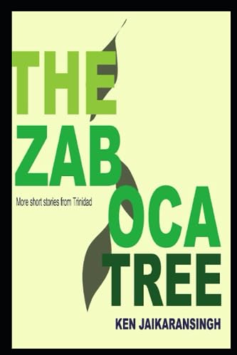 The Zaboca Tree (p/b)- Ken Jaikaransingh