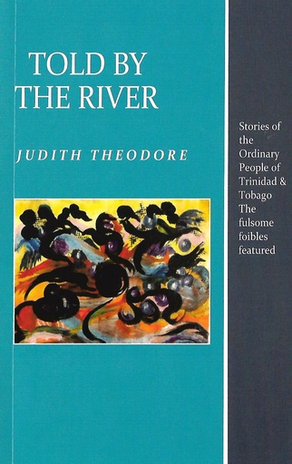 Told By The River-Judith Theodore