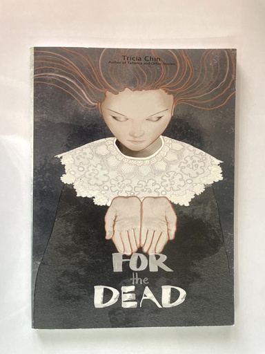 For the Dead - Tricia Chin