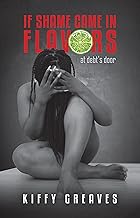 If Shame Came in Flavors: At Debt's Door - Kiffy Greaves