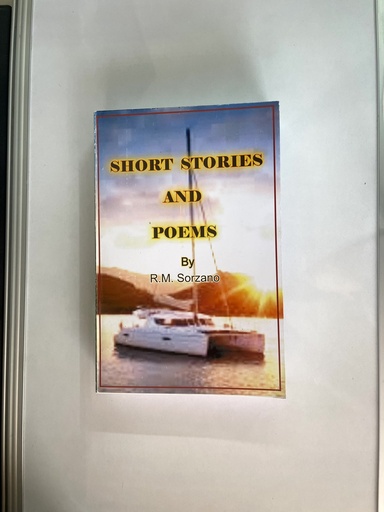 Short Stories and Poems - R.M. Sorzano