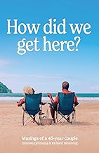 How did we get here? - Dennise & Richard Demming