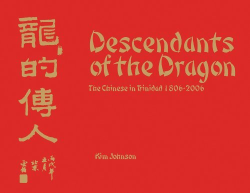 [4530] Descendants of the Dragon: The Chinese in Trinidad 1806-2006