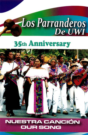Los Parranderos De UWI 35th Anniversary- Nuestra Cancion : Our Song - Miguel Browne