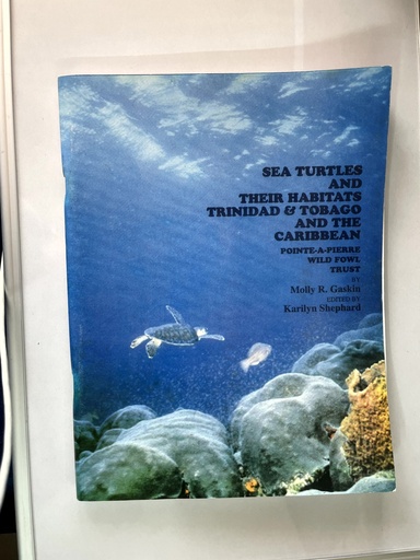 Sea Turtles and Their Habitats - Pointe-a-Pierre Wild Fowl Trust