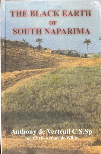 Black Earth of South Naparima - Anthony de Verteuil (JD)