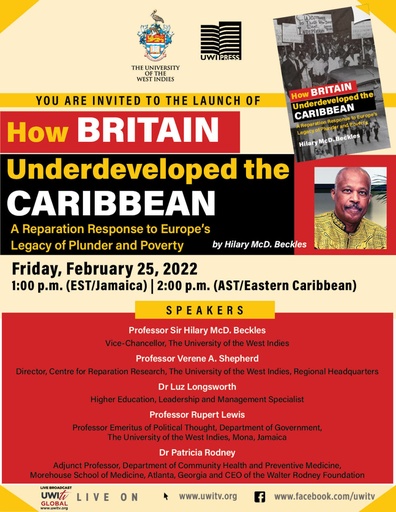 How Britain Underdeveloped the Caribbean: A Reparation Response to Europe's Legacy of Plunder and Poverty - Hilary McD. Beckles