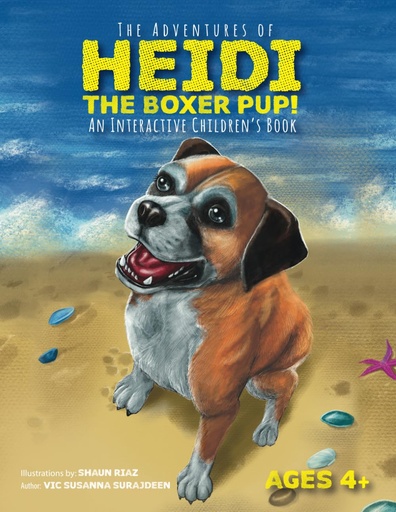 The Adventures of Heidi The Boxer Pup + COLOURING BOOK - Vic Susanna Surajdeen