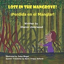 Lost in the mangrove! - Sharon Underwood
