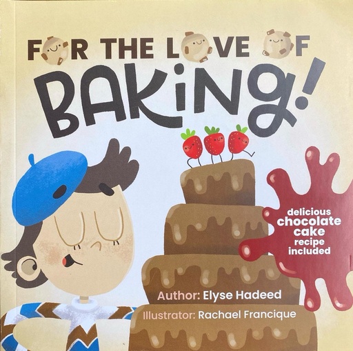 For the love of Baking!  - Elyse Hadeed