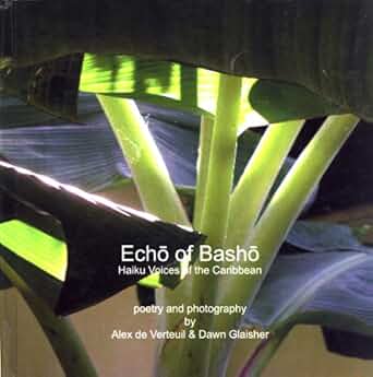 [4400] Echo of Basho-Alex de Verteuil & Dawn Glaisher