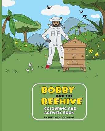 Bobby and the Beehive Colouring & Activity Book - Miranda Dookran
