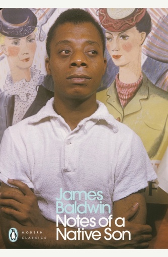 Notes of a Native son - James Baldwin