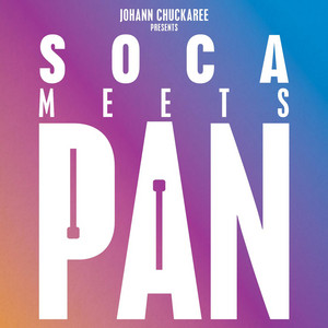 Soca Meets Pan - Johann Chuckaree CD