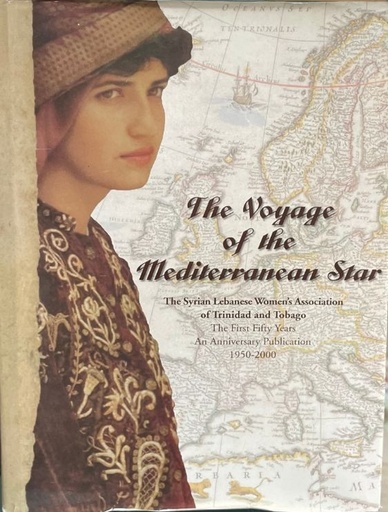 [4440] The Voyage of the Mediterranean Star- The Syrian Lebanese Women's Association of Trinidad and Tobago