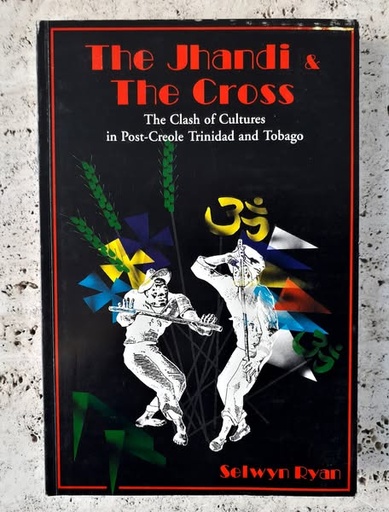 The Jhandi & The Cross - Selwyn Ryan
