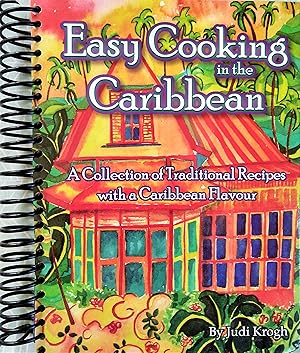 Easy Cooking in the Caribbean - Judi Krogh