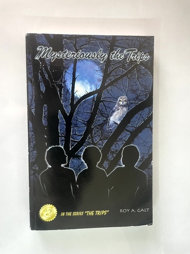 Mysteriously the Trips- Roy A. Galt