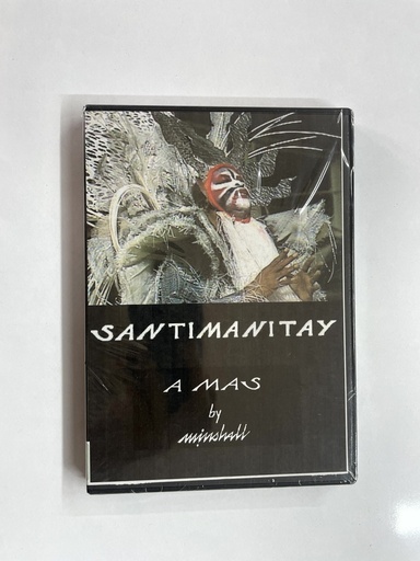 Santimanitay - A Mas by Minshall DVD - Banyan