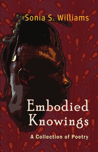 Embodied Knowings-Sonia Williams