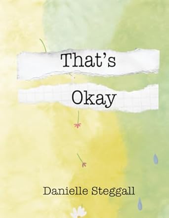 That's Okay - Danielle Steggall