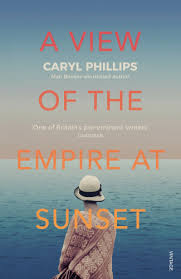 View of the Empire at Sunset - Caryl Phillips