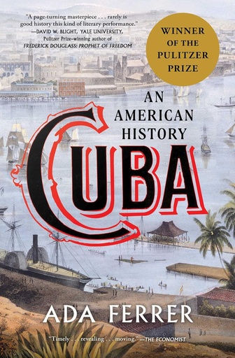 Cuba : An American History - Ada Ferrer 