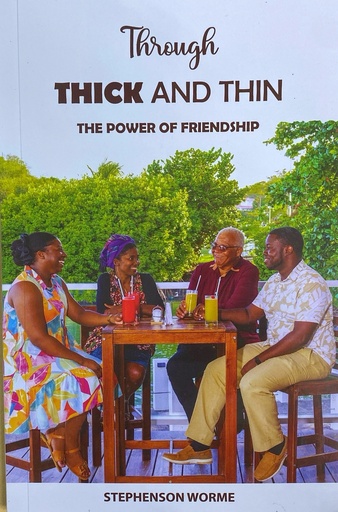 Through Thick & Thin - The Power of Friendship - Stephenson Worme