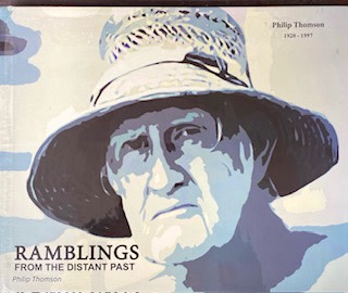 Ramblings from the Distant Past - Philip Tomson