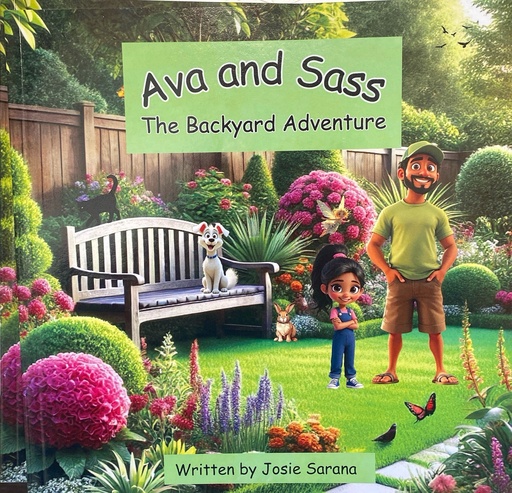Ava and Sass The Backyard Adventure - Josie Sarana