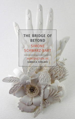 The Bridge of Beyond- Simone Schwartz-Bart