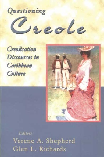 Questioning Creole Creolisation Discourses in Caribbean culture