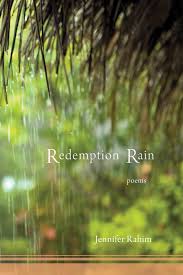 Redemption Rain - poems - Jennifer Rahim