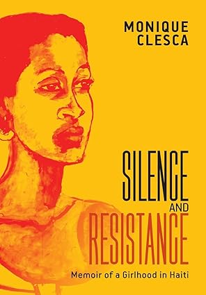 Silence and Resistance - Monique Clesca