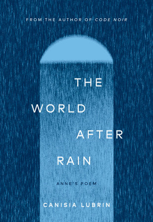 The World After Rain - Canisia Lubrin