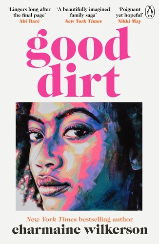 Good Dirt  - Charmaine  Wilkerson (p/b)