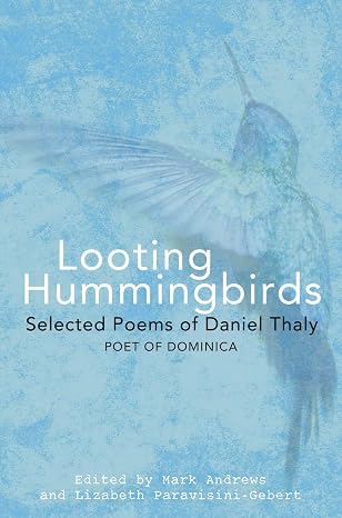 Looting Hummingbirds - Mark Andrews